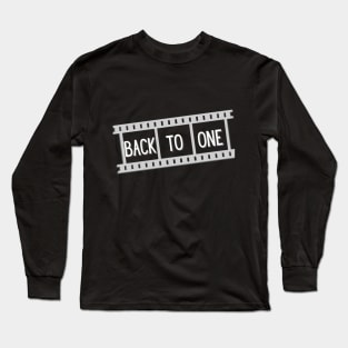 Back To One - Movie Lovers Long Sleeve T-Shirt